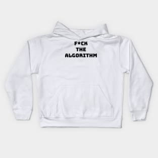 f*ck the algorithm Kids Hoodie